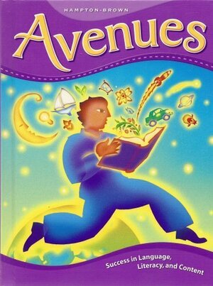 Avenues Student Book, Level F: Success in Language, Literacy, and Content by Eugene E. García, Else Hamayan, Erminda Garcia