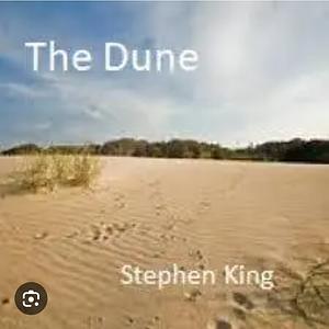 The Dune by Steven King