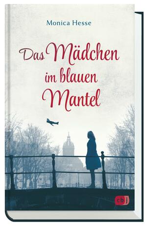 Das Mädchen im blauen Mantel by Monica Hesse