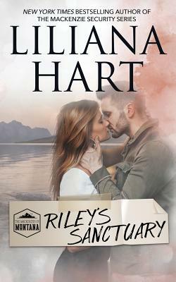 Riley's Sanctuary: MacKenzies of Montana by Liliana Hart