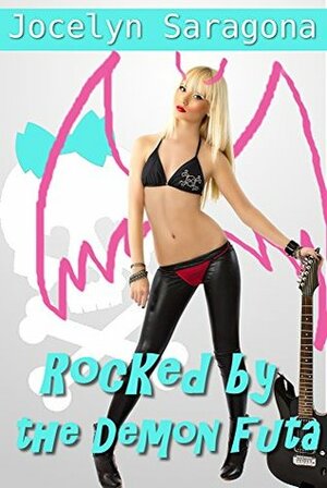 Rocked by the Demon Futa by Jocelyn Saragona