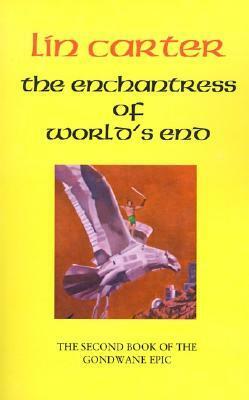 The Enchantress of World's End by Lin Carter