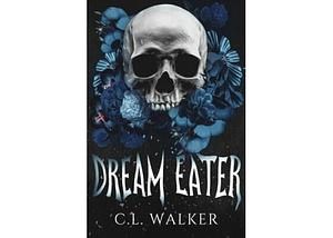 Dream Eater by C.L. Walker