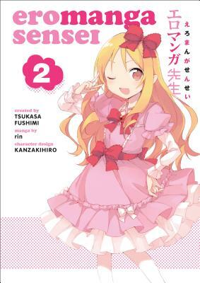 Eromanga Sensei Volume 2 by Tsukasa Fushimi