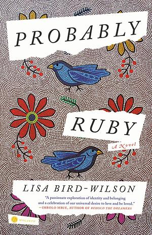 Probably Ruby: A Novel by Lisa Bird-Wilson, Lisa Bird-Wilson