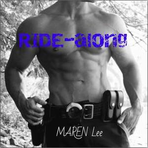Ride-along by Maren Lee