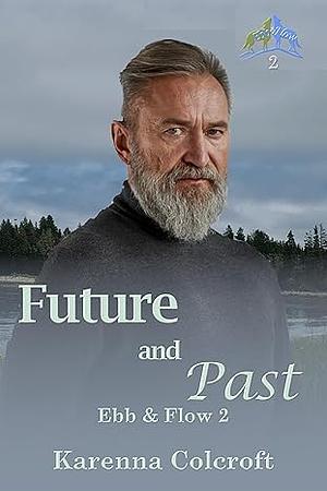 Future and Past by Karenna Colcroft