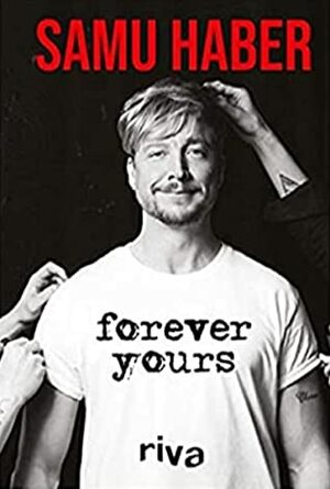 Forever Yours (English) by Samu Haber