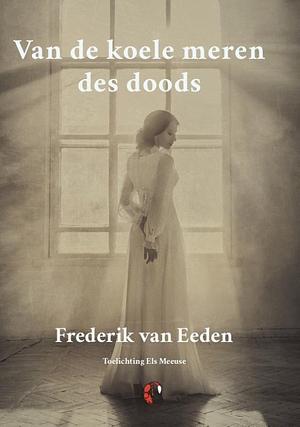 Van de koele meren des doods by Frederik van Eeden