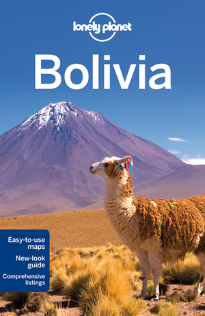 Lonely Planet Bolivia by Greg Benchwick