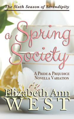 A Spring Society by Elizabeth Ann West