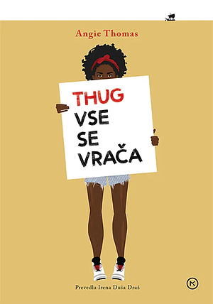 Thug: vse se vrača by Angie Thomas