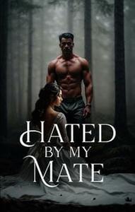 Hated by my Mate by NATHALIE HOOKER