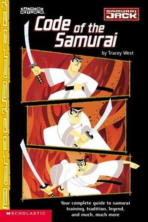 Code Of The Samurai (Samurai Jack) by Tracey West, Genndy Tartakovsky