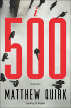 I 500 by Matthew Quirk