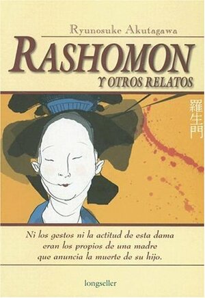 Rashomon y otros relatos by Ryūnosuke Akutagawa
