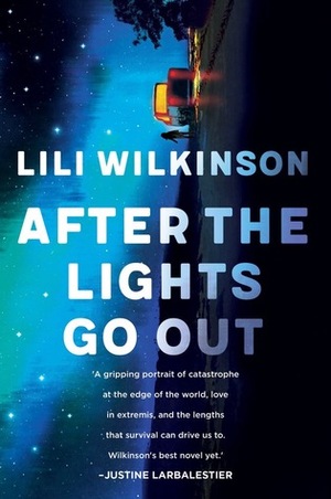 After the Lights Go Out by Lili Wilkinson