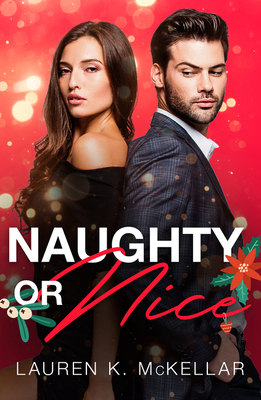 Naughty or Nice by Lauren K McKellar