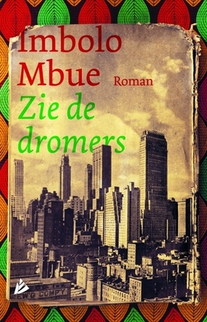 Zie de dromers by Imbolo Mbue