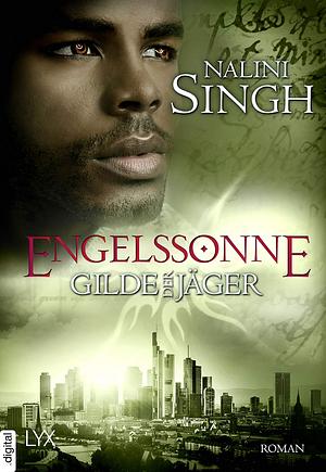 Gilde der Jäger - Engelssonne by Nalini Singh