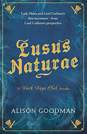Lusus Naturae: A Dark Days Club Novella by Alison Goodman
