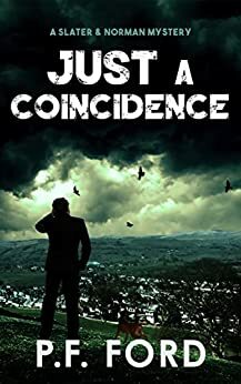 Just a Coincidence by P.F. Ford