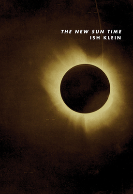The New Sun Time by Ish Klein