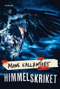 Himmelskriket (Malin Fors, #12) by Mons Kallentoft