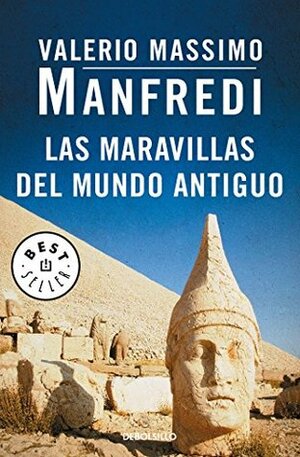 Le meraviglie del mondo antico by Valerio Massimo Manfredi