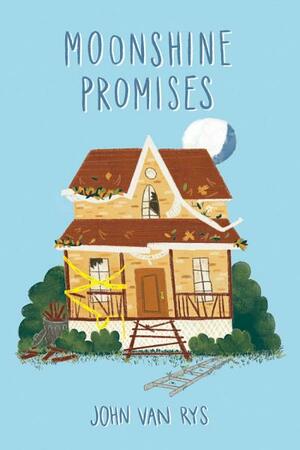 Moonshine Promises by John Van Rys