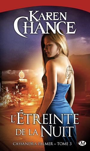 L'étreinte de la nuit by Karen Chance