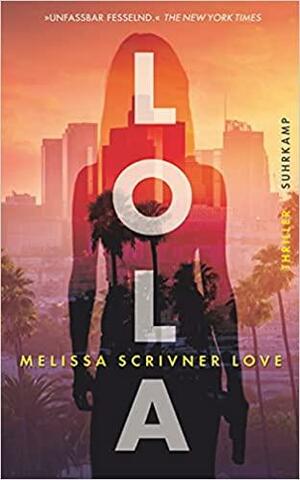 Lola by Melissa Scrivner Love