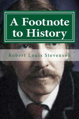 A Footnote to History by Robert Louis Stevenson