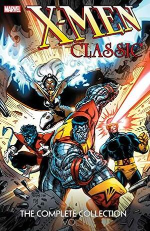 X-Men Classic: The Complete Collection Vol. 1 by Chris Claremont, John Bolton, Arthur Adams, Dave Cockrum, Jo Duffy, Kieron Dwyer