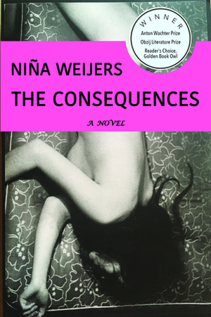 The Consequences by Niña Weijers, Hester Velmans