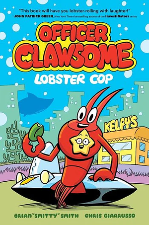 Officer Clawsome: Lobster Cop by Brian "Smitty" Smith