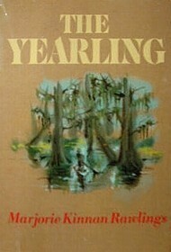 The Yearling by Marjorie Kinnan Rawlings