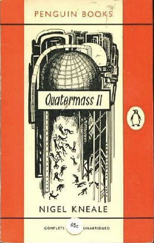Quatermass II by Nigel Kneale