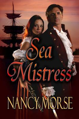 Sea Mistress by Nancy Morse