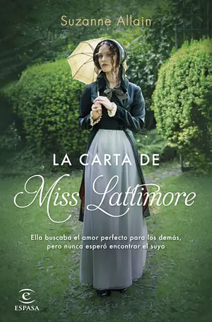 La carta de Miss Lattimore by Suzanne Allain