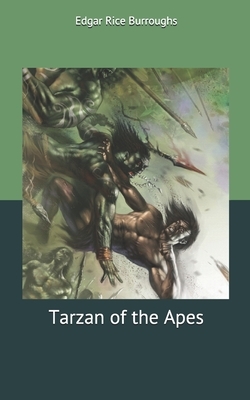 Tarzan of the Apes by Edgar Rice Burroughs