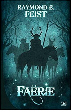 Faerie by Elvin Post, Raymond E. Feist