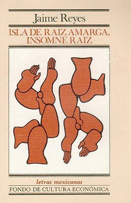 Isla de Raiz Amarga, Insomne Raiz y Al Vuelo El Espejo de Un Rio by Jaime Reyes, Alfred Binet