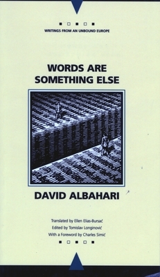 Words Are Something Else by David Albahari