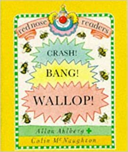 Crash! Bang! Wallop! by Allan Ahlberg