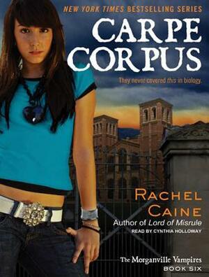 Carpe Corpus by Rachel Caine