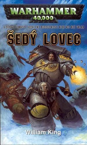 Šedý lovec by William King