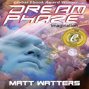 Dream Phaze - Imagination by Matt Watters