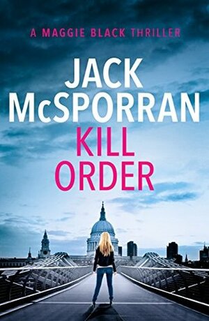 Kill Order by Jack McSporran