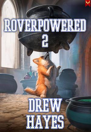 Roverpowered 2 by Drew Hayes